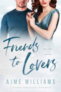 friends to lovers, ajme williams