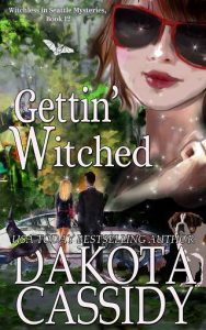 gettin' witched, dakota cassidy