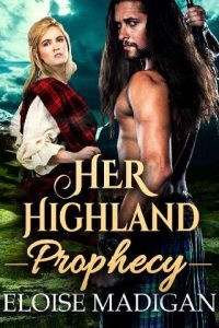 highland prophecy, eloise madigan