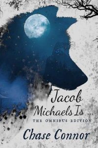 jacob michaels is, chase connor