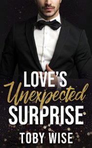 love's unexpected surprise, toby wise