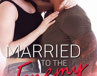 married to enemy lili valente