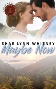 maybe now, shae lynn whitney