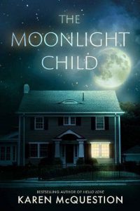 moonlight child, karen mcquestion