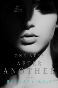 one step after another, bethany-kris