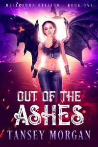 out of ashes, tansey morgan