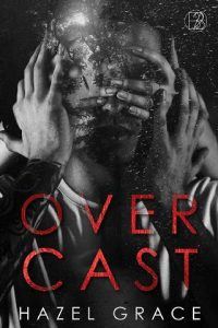 overcast, hazel grace