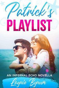 patrick's playlist, laynie bynum