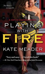 playing with fire, kate meader