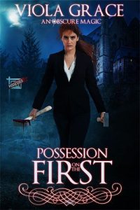 possession on first, viola grace