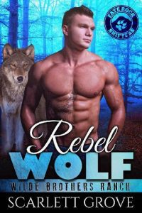 rebel wolf, scarlett grove