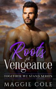 roots vengeance, maggie cole