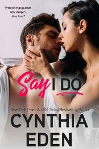 say i do, cynthia eden