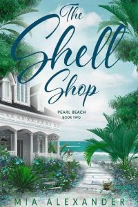 shell shop 2, mia alexander