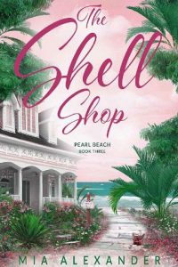 shell shop 3, mia alexander