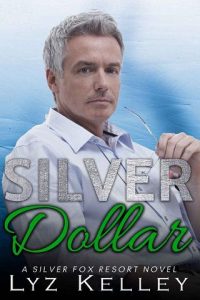 silver dollar, lyz kelley