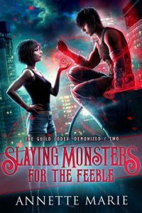 slaying monsters, annette marie