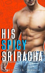 spicy sriracha, hunter king