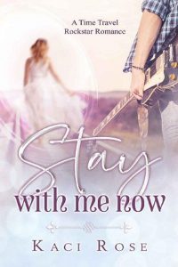stay with me, kaci rose