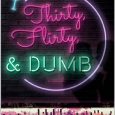thirty flirty dumb tm shivener