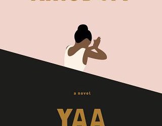 transcendent kingdom yaa gyasi