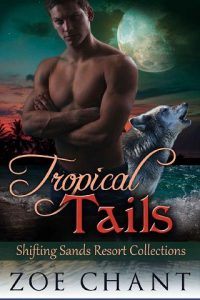 tropical tails, zoe chant