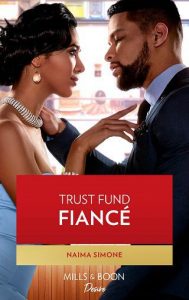 trust fund fiance, naima simone