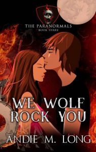 we wolf rock you, andie m long