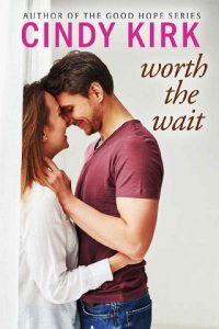 worth the wait, cindy kirk