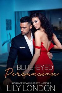 blue eyed persuasion, lily london