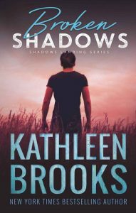 broken shadows, kathleen brooks