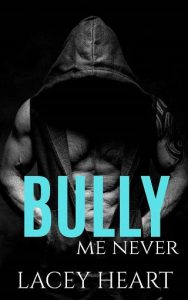 bully, lacey heart