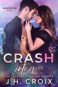crash into you, jh croix