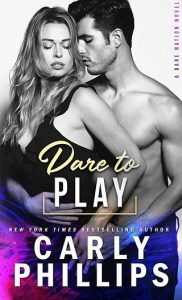 dare to play, carly phillips