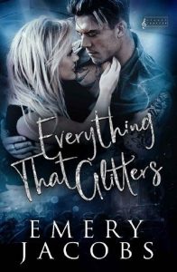 everything that glitters, emery jacobs