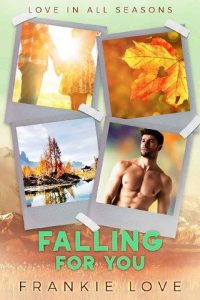 falling for you, frankie love