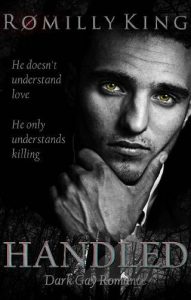 handled, romilly king