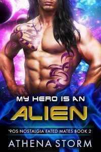 hero is alien, athena storm