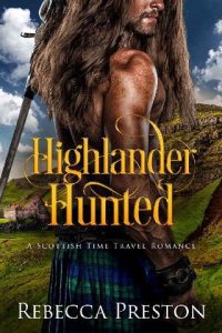 highlander hunted, rebecca preston