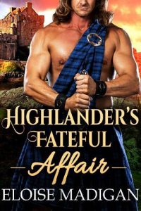highlander's fateful affair, eloise madigan