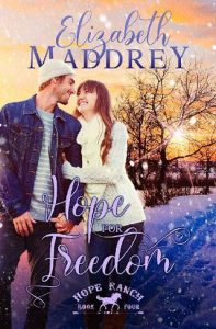 hope for freedom, elizabeth maddrey