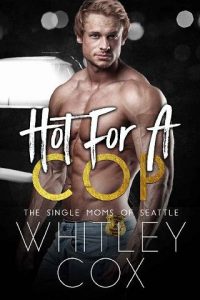 hot for cop, whitley cox
