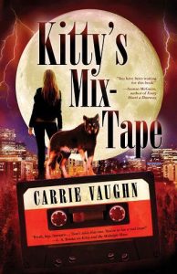 kitty's mix tape, carrie vaughn
