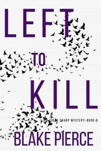 left to kill, blake pierce