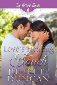 love's healing, juliette duncan
