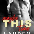 maybe this time lauren blakely