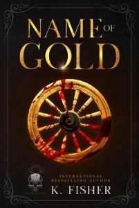 name of gold, k fisher