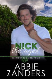 nick uncaged, abbie zanders