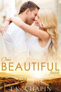 one beautiful faith, tk chapin