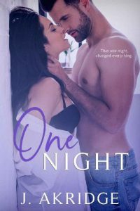 one night, j akridge